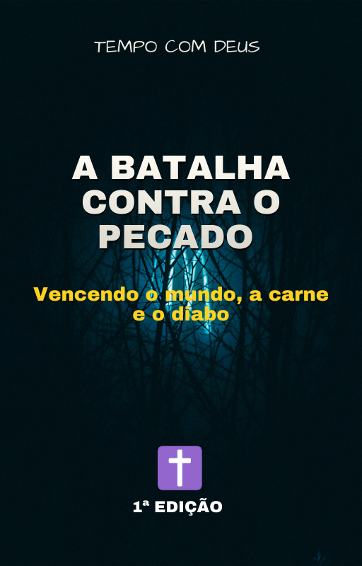 A  Batalha Contra O Pecado